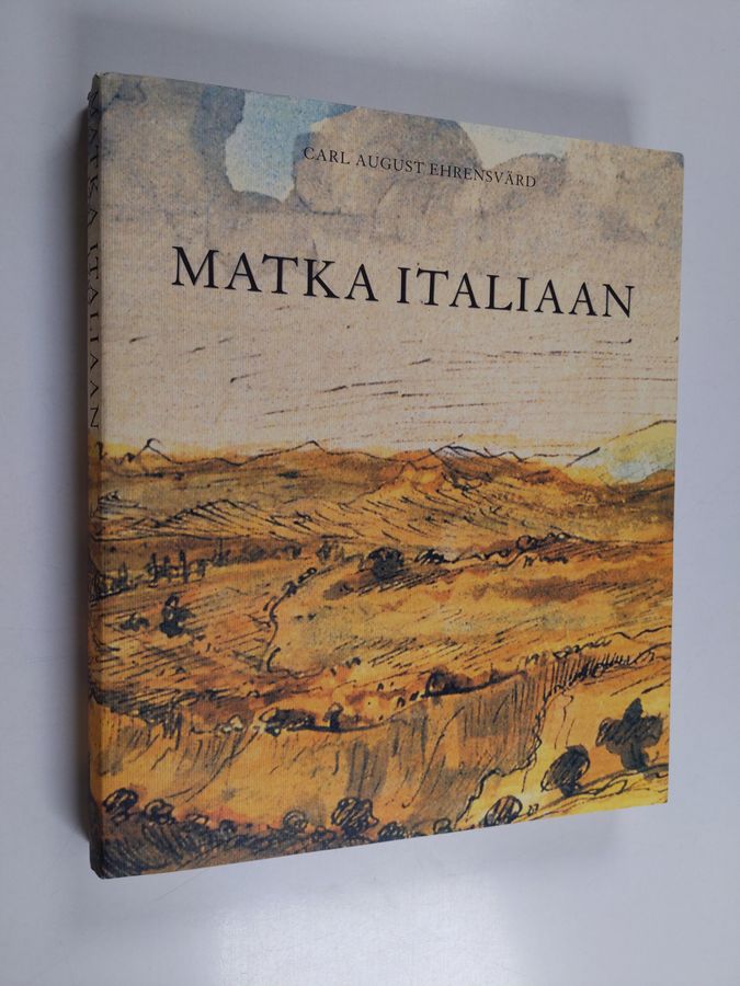 Carl August Ehrensvärd : Matka Italiaan 1780, 1781, 1782